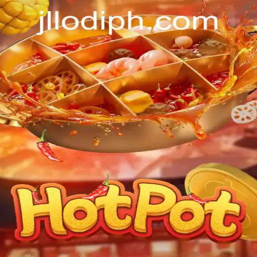 Exploring the Thrilling World of Hotpot with JLLODI